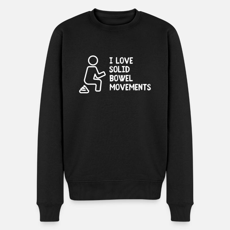 I Love Solid Bowel Movements - Männer Premium Bio Pullover - Schwarz