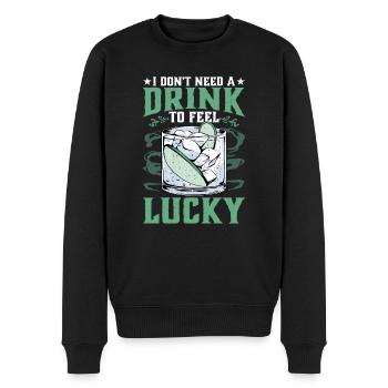 I Don't Need A Drink To Feel Lucky - Männer Premium Bio Pullover - Schwarz - Vorne - Nico (187cm)