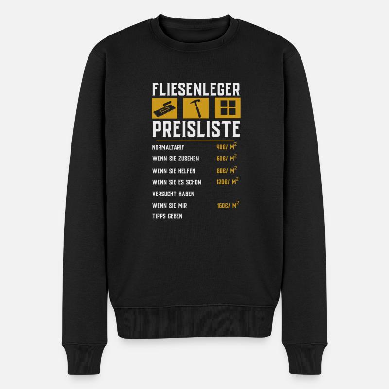 Fliesenleger Preisliste - Männer Premium Bio Pullover - Schwarz