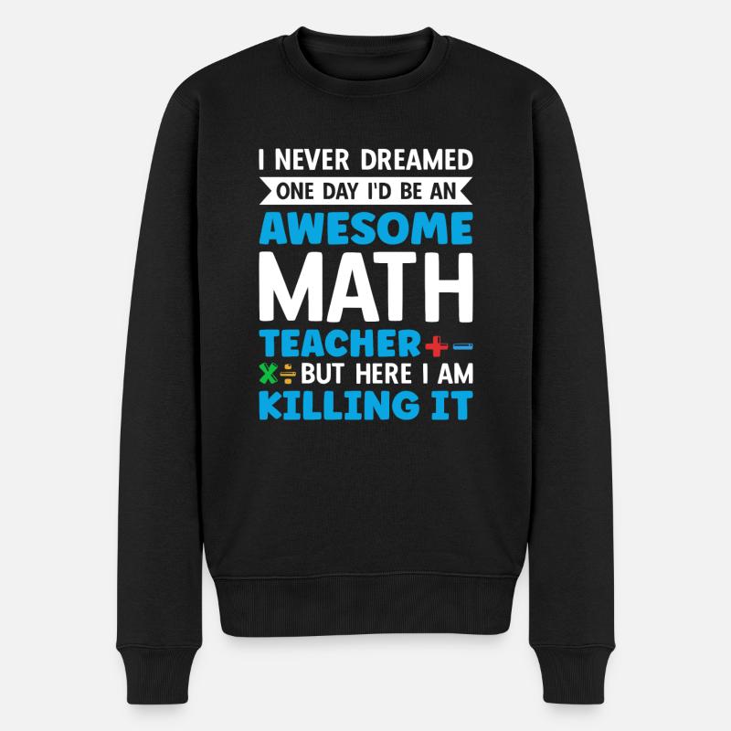 math teacher saying mathematician - Men's Premium Organic Jumper - black