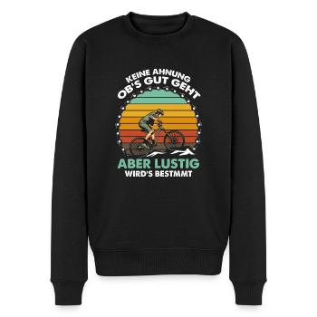 Keine Ahnung Obs Gut Geht Aber Wirds Bestimmt - Männer Premium Bio Pullover - Schwarz - Vorne - Nico (187cm)