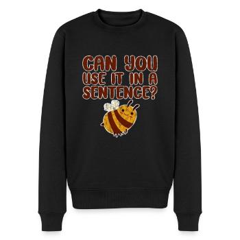 Can You Use It In A Sentence 3 - Men's Premium Organic Jumper - black - Front - Nico (187cm)