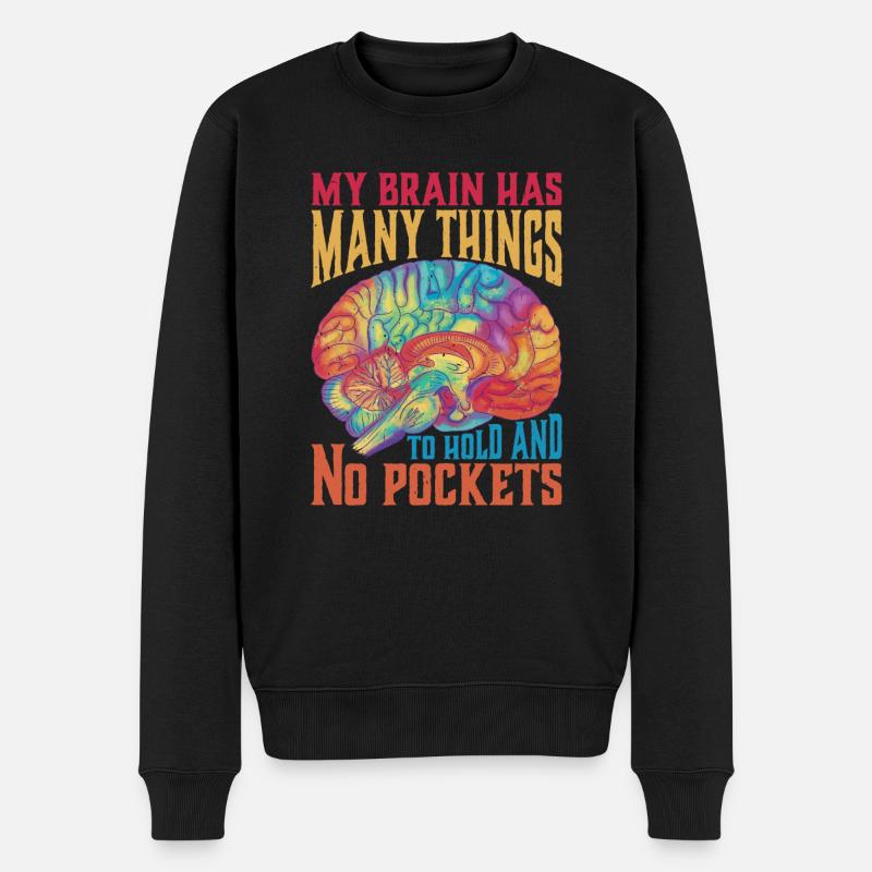 Mon cerveau a beaucoup de choses à tenir et pas de poches 2 - Pull Premium bio Homme - noir