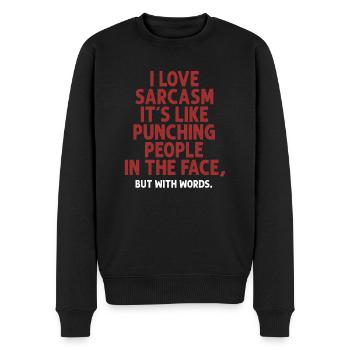 Ich liebe es, sarkasmusartig Menschen ins Gesicht zu schlagen - Männer Premium Bio Pullover - Schwarz - Vorne - Nico (187cm)