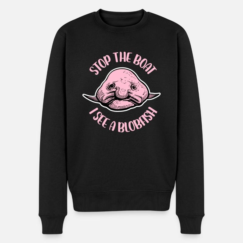 stop the boat I see a blobfish Design - Männer Premium Bio Pullover - Schwarz