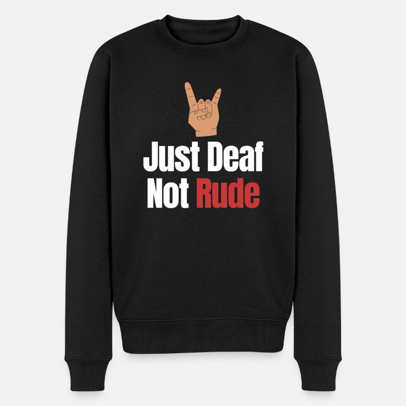 Juste sourd pas grossier sourd - Pull Premium bio Homme - noir