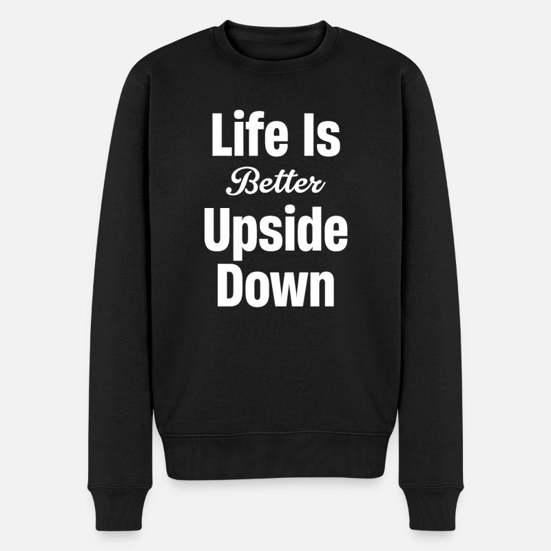 Life is better upside down - Men's Premium Organic Jumper - black