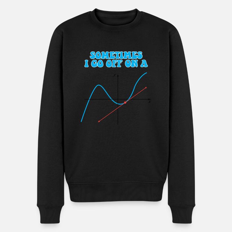 Sometimes I Go Off On A Tangent Math Pun - Männer Premium Bio Pullover - Schwarz