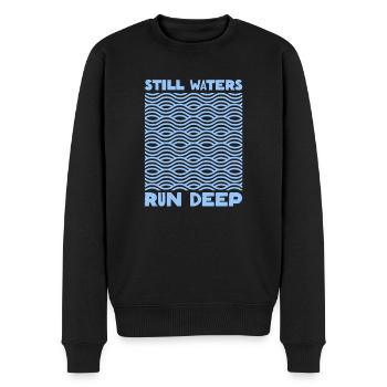 Stille Gewässer sind tief - Motivation inspirierend - Männer Premium Bio Pullover - Schwarz - Vorne - Nico (187cm)