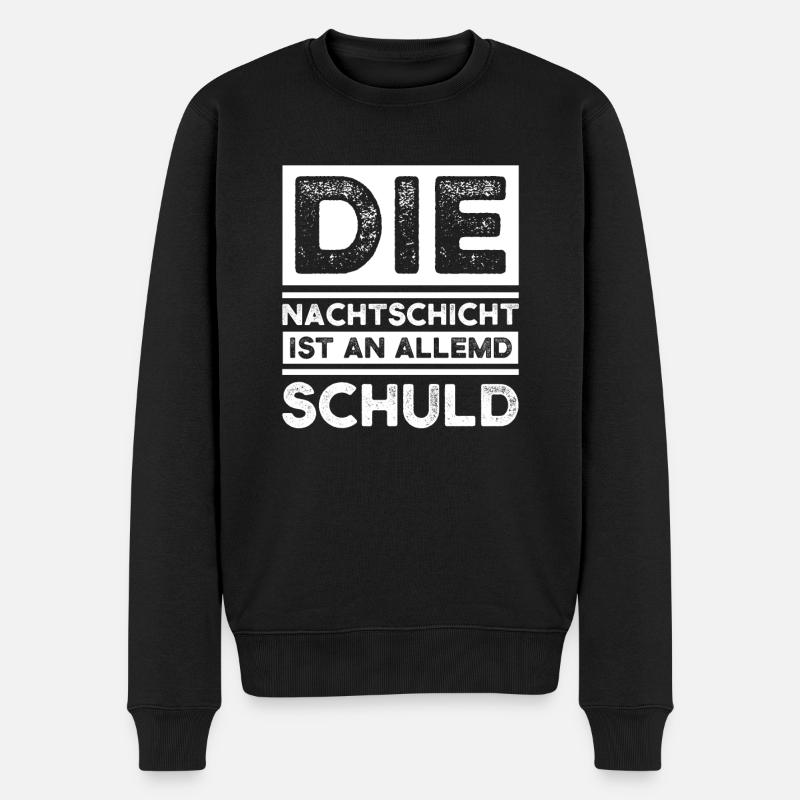 Schicht Arbeit Nachtschicht Geschenk - Männer Premium Bio Pullover - Schwarz