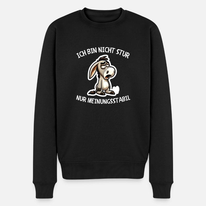 Nicht Stur, Nur Meinungsstabil Lustiges - Männer Premium Bio Pullover - Schwarz