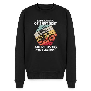 Keine Ahnung Obs Gut Geht Aber Wirds Bestimmt - Männer Premium Bio Pullover - Schwarz - Vorne - Nico (187cm)