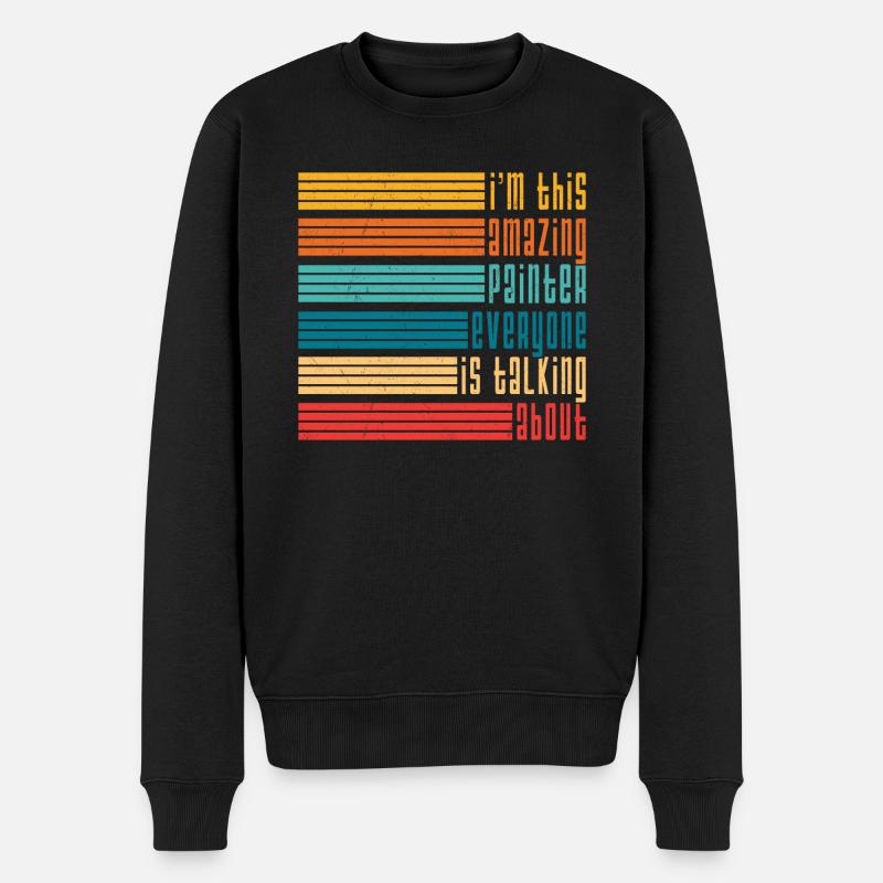 I'm this amazing painter Malen Wand künstlerisch - Männer Premium Bio Pullover - Schwarz