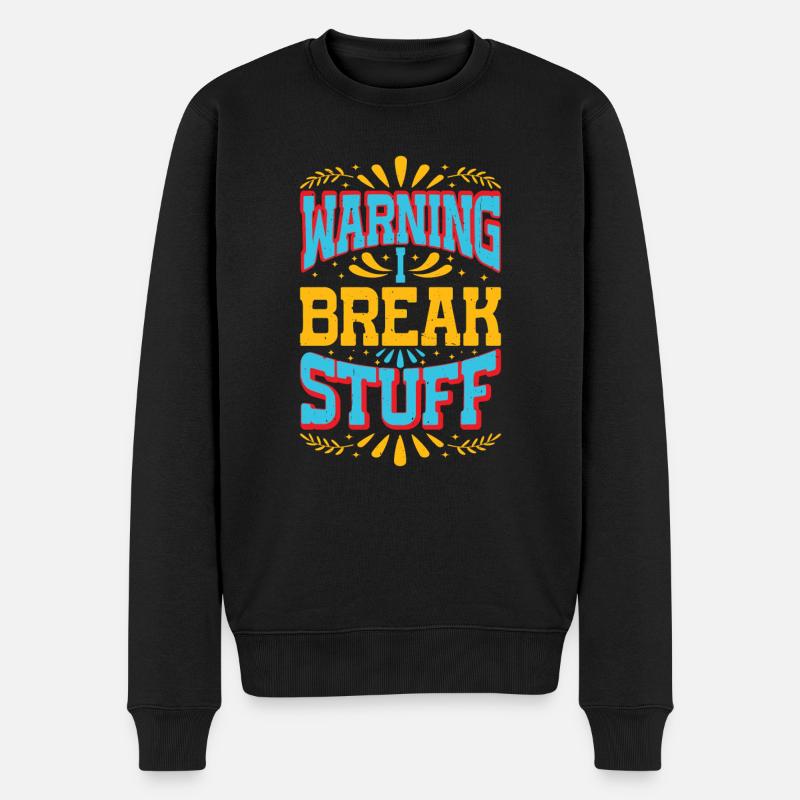Warning I Break Stuff 13 - Männer Premium Bio Pullover - Schwarz