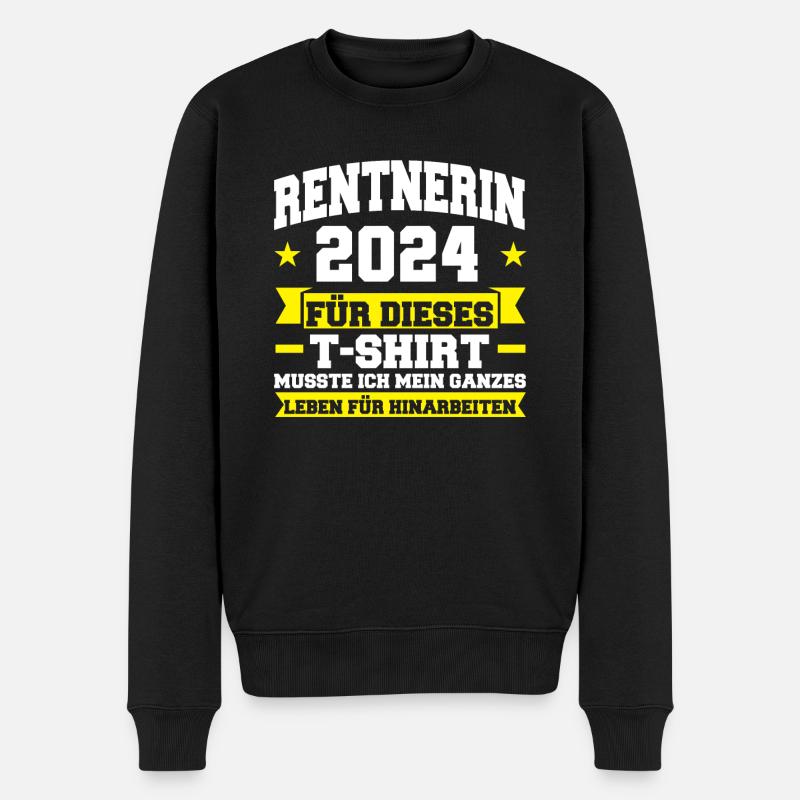 Rentnerin 2024 Rente Rente 2024 Geschenk - Männer Premium Bio Pullover - Schwarz