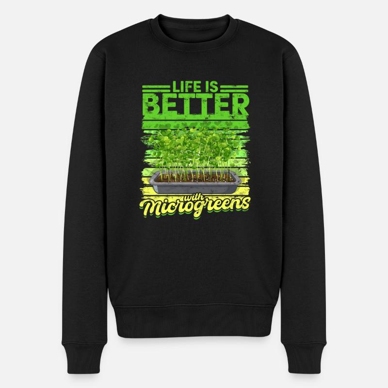 Microgreen Life Is Better With Microgreens - Männer Premium Bio Pullover - Schwarz