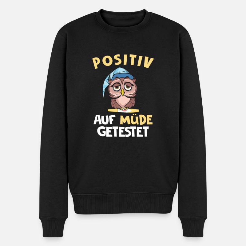 Positiv Auf Müde Getestet - Männer Premium Bio Pullover - Schwarz