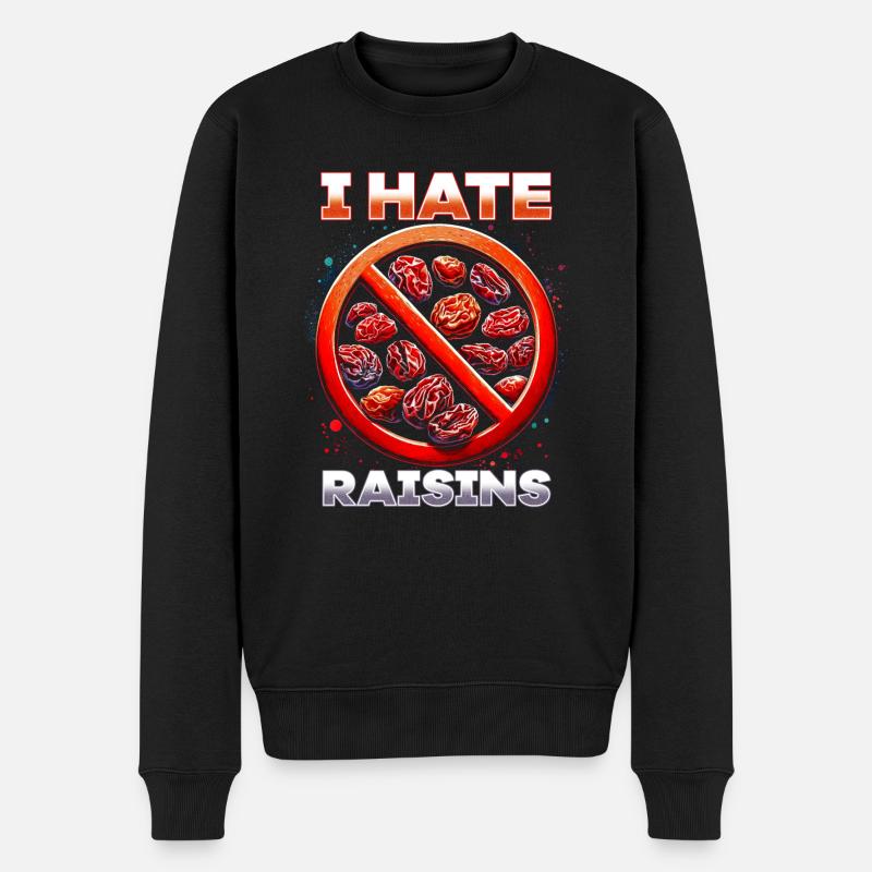 I hate raisins - Men's Premium Organic Jumper - black
