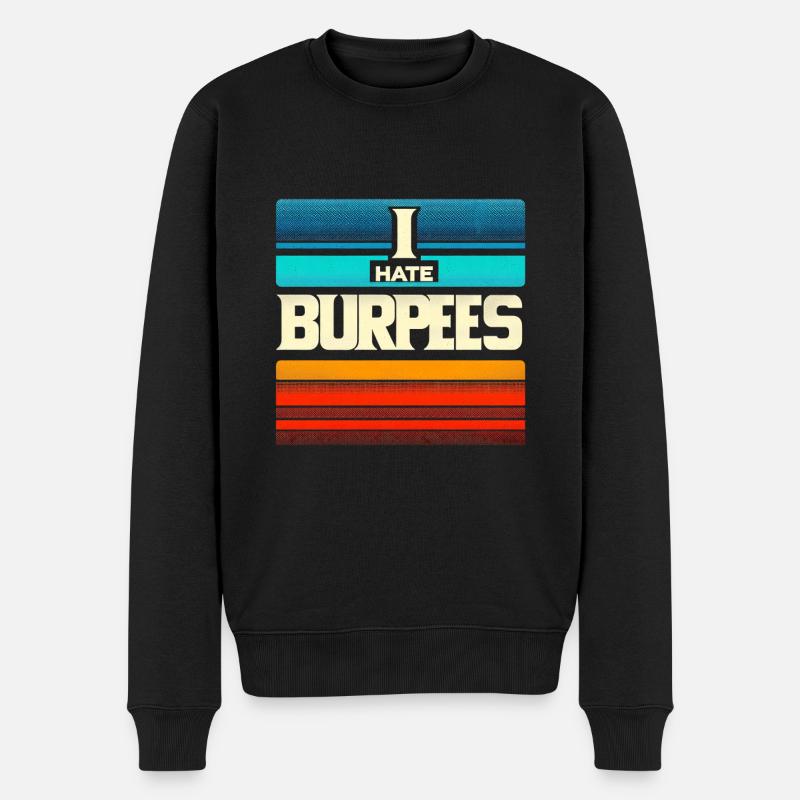 I Hate Burpees 5 - Men's Premium Organic Jumper - black