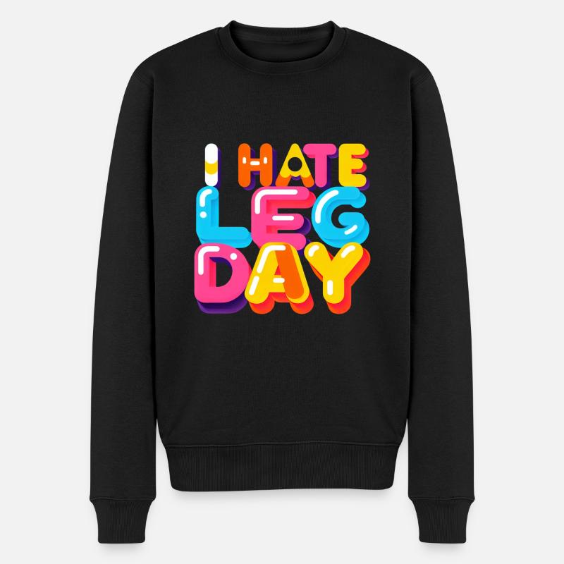 I Hate Leg Day 33 - Männer Premium Bio Pullover - Schwarz