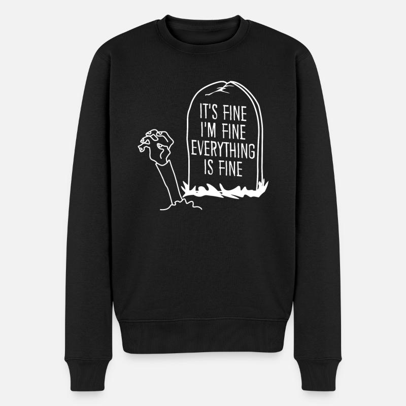 Zombie Grave It's fine. I'm fine. - Männer Premium Bio Pullover - Schwarz