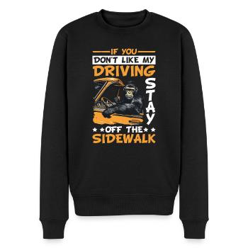 If You Don't Like My driving Stay Off Sidewalk 14 - Men's Premium Organic Jumper - black - Front - Nico (187cm)