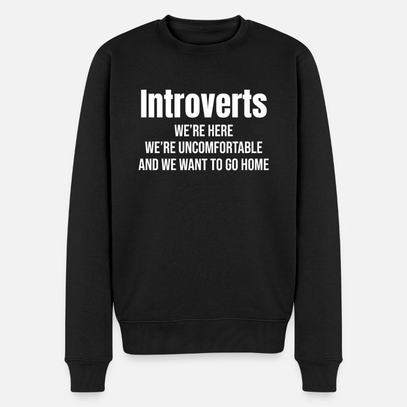 Introvertierte Wir Sind Hier Wir Fühlen Uns - Männer Premium Bio Pullover - Schwarz