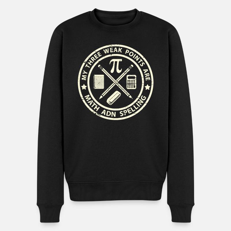 Meine drei Schwachpunkte sind Mathe und Rechtschreibung - Männer Premium Bio Pullover - Schwarz