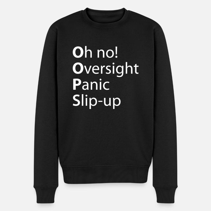 Oops Oversight Panic Slip - Men's Premium Organic Jumper - black