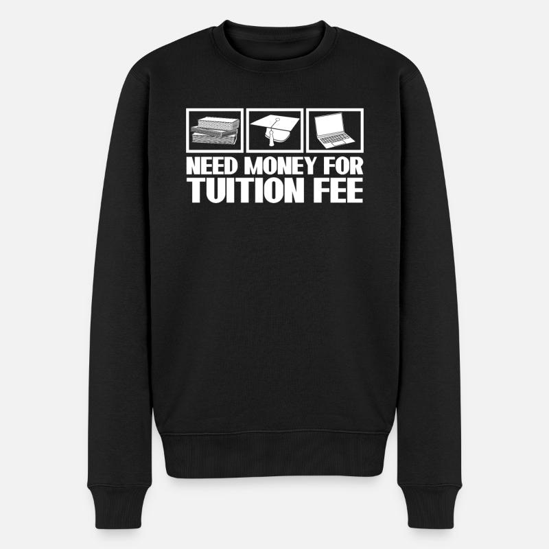 Tuition Fee Semester Fee Student - Männer Premium Bio Pullover - Schwarz