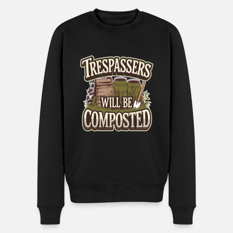Trespassers Will Be Composted - Männer Premium Bio Pullover - Schwarz