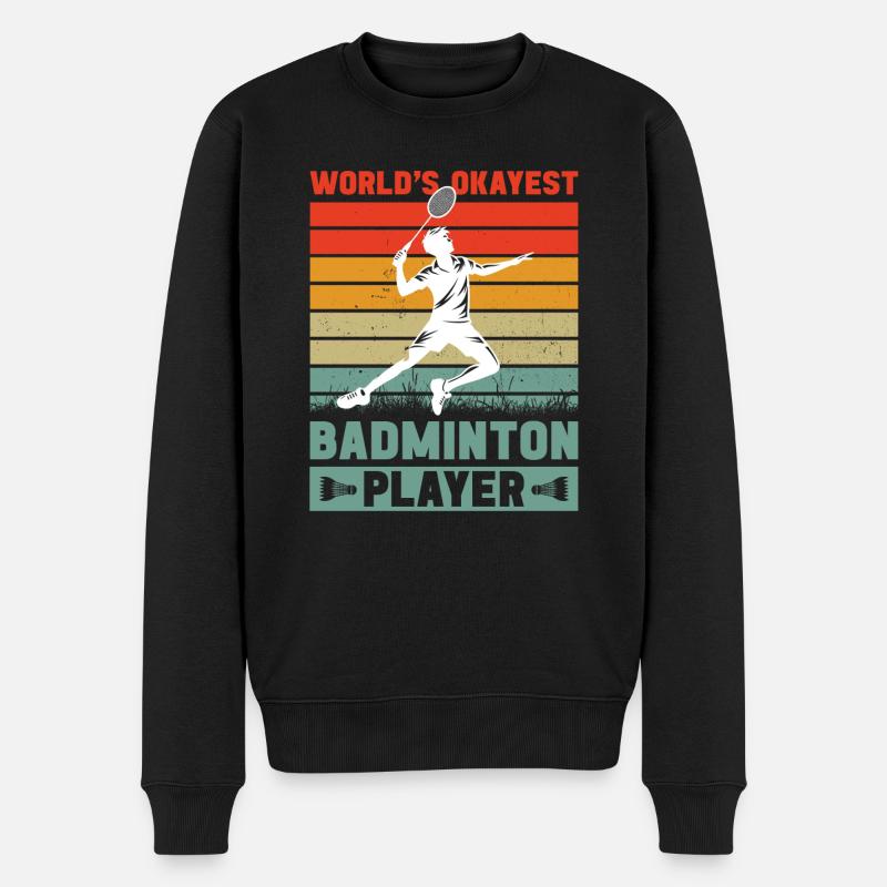 Badmintonspieler ist der okayste Federball der Welt - Männer Premium Bio Pullover - Schwarz