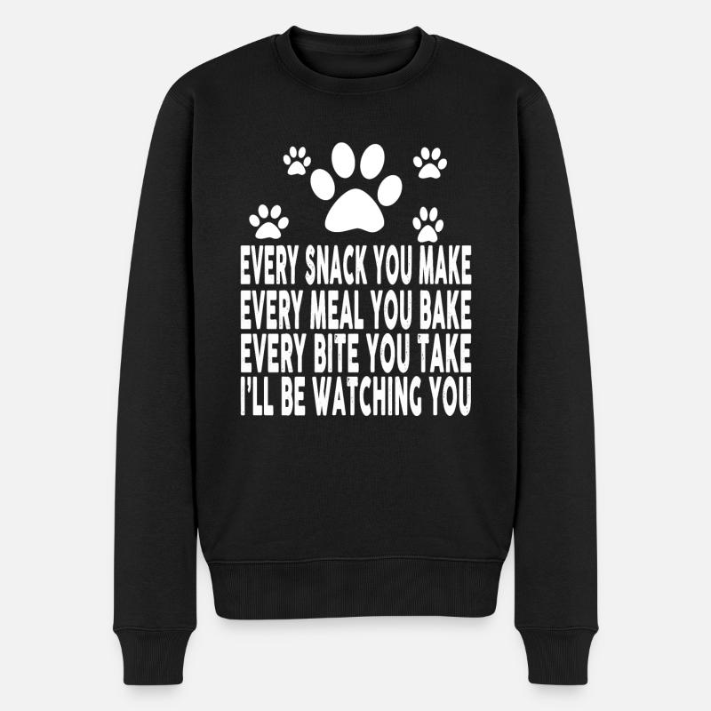 Every Snack You Make I'll Be Watching You Dog - Männer Premium Bio Pullover - Schwarz