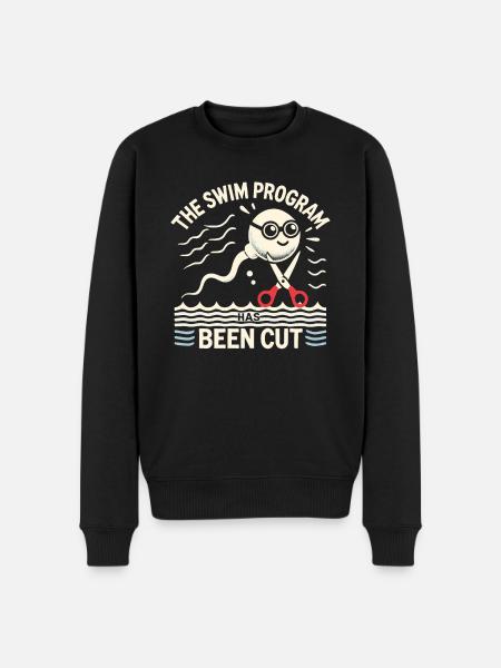 Das Schwimmprogramm wurde gekürzt - Männer Premium Bio Pullover - Schwarz