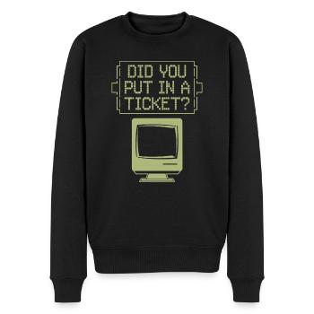 Did You Put In A Ticket? IT Support Network Admin - Männer Premium Bio Pullover - Schwarz - Vorne - Nico (187cm)