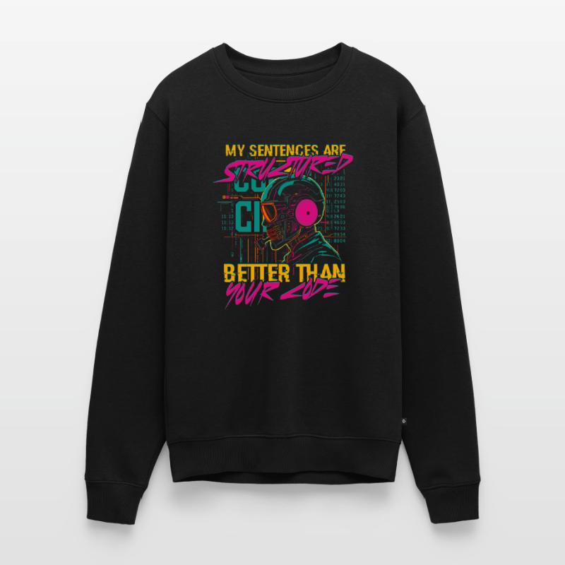 Computerlinguist Sentences Are Better Than Code Männer Premium Bio Pullover