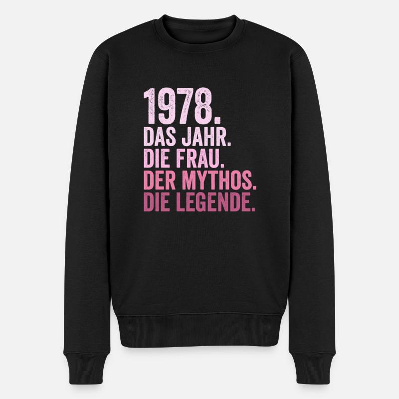 1978 Jahr Frau Mythos Legende Geburtstag - Männer Premium Bio Pullover - Schwarz