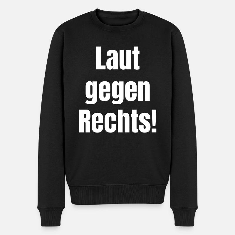 Laut gegen Rechts! - Männer Premium Bio Pullover - Schwarz