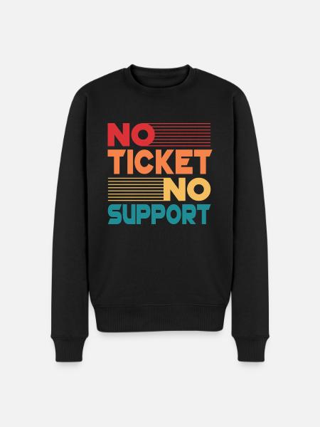 No Ticket No Support Informatiker IT Administrator - Männer Premium Bio Pullover - Schwarz