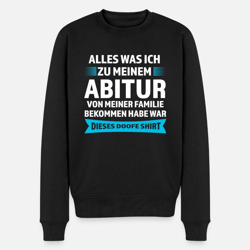 Abitur Prüfung Abiturient Geschenk - Männer Premium Bio Pullover - Schwarz