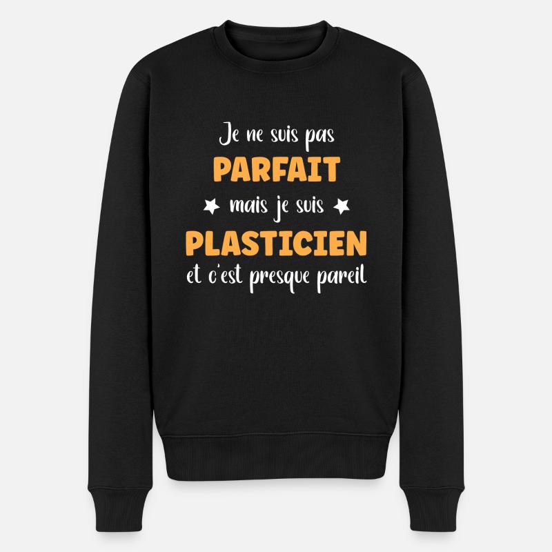 Je ne suis pas parfait mais Plasticien - Pull Premium bio Homme - noir