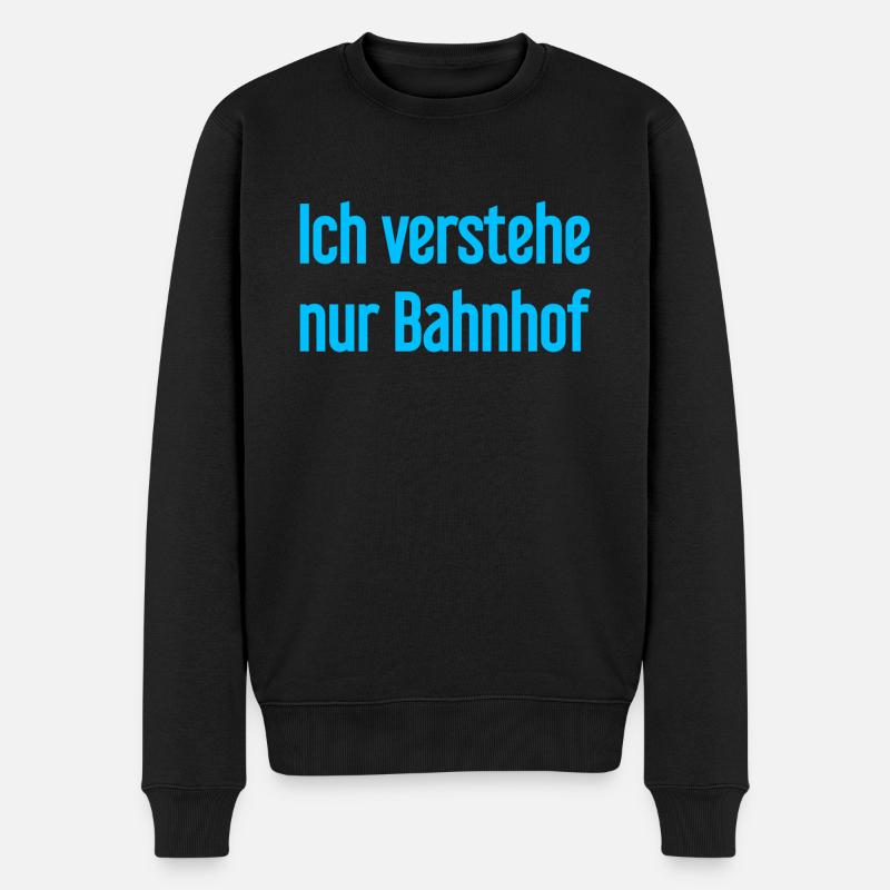 Ich verstehe nur Bahnhof - Männer Premium Bio Pullover - Schwarz