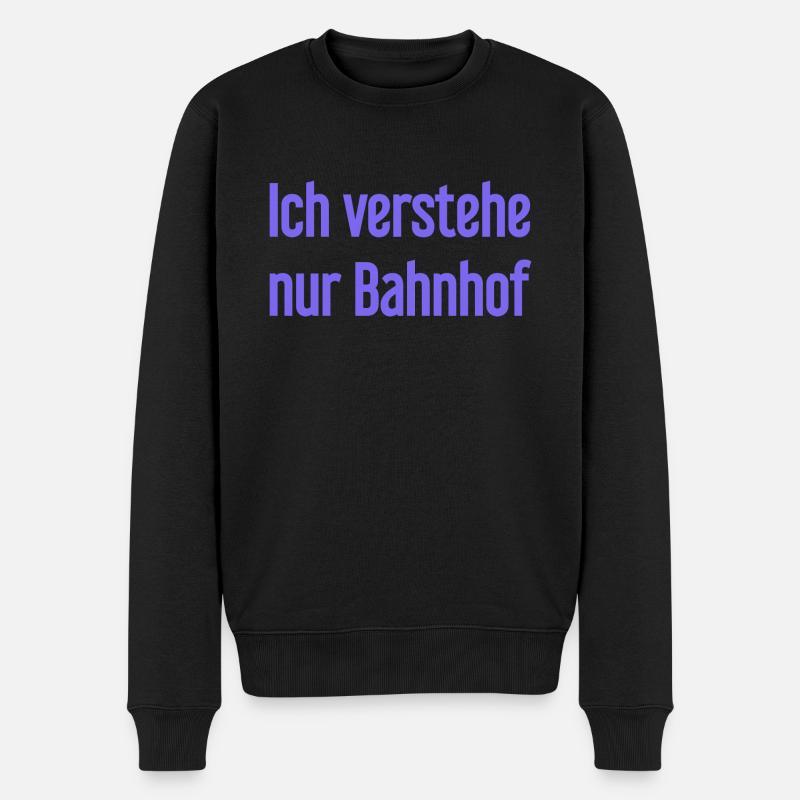 Ich verstehe nur Bahnhof - Männer Premium Bio Pullover - Schwarz