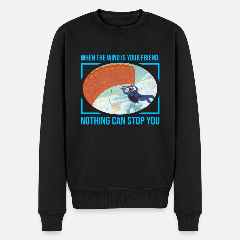 When The Wind Is Your Friend Nothing Can Stop You - Männer Premium Bio Pullover - Schwarz