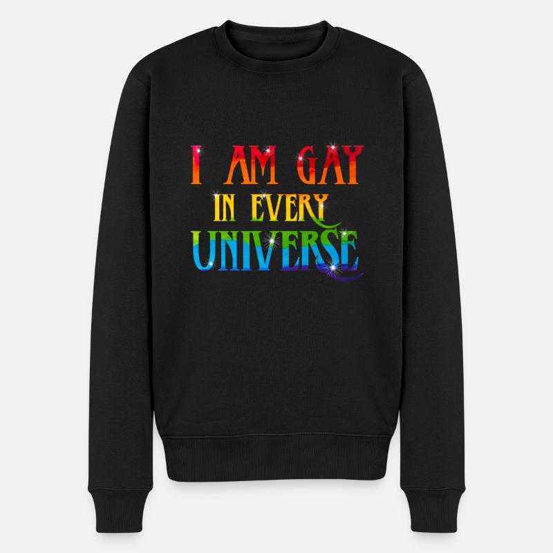 I Am Gay In Every Universe LGBT Pride Month - Männer Premium Bio Pullover - Schwarz
