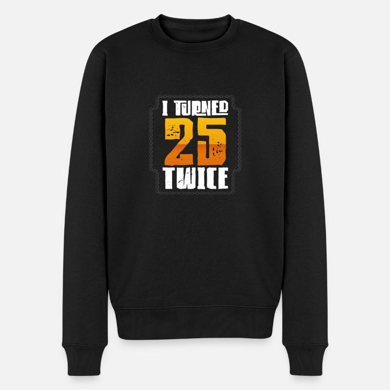 Geschenk zum 50. Geburtstag Ich wurde zweimal 25 Jahre alt - Männer Premium Bio Pullover - Schwarz