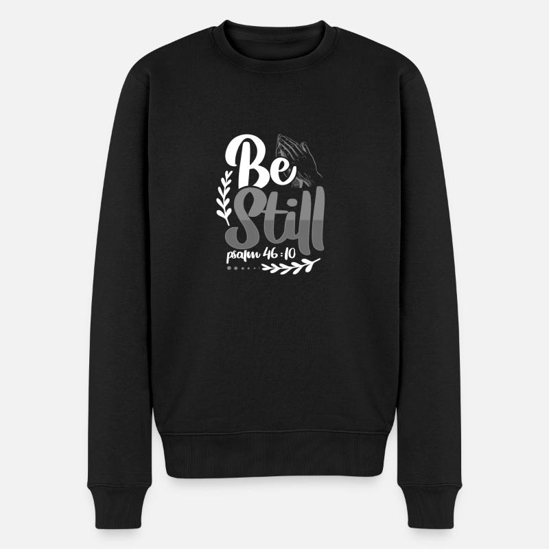 Christentum Geschenk sei immer noch Psalm 46 10 Christian - Männer Premium Bio Pullover - Schwarz