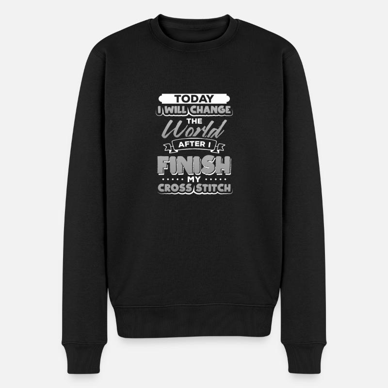 Crafter Geschenkidee Heute werde ich die Welt verändern - Männer Premium Bio Pullover - Schwarz