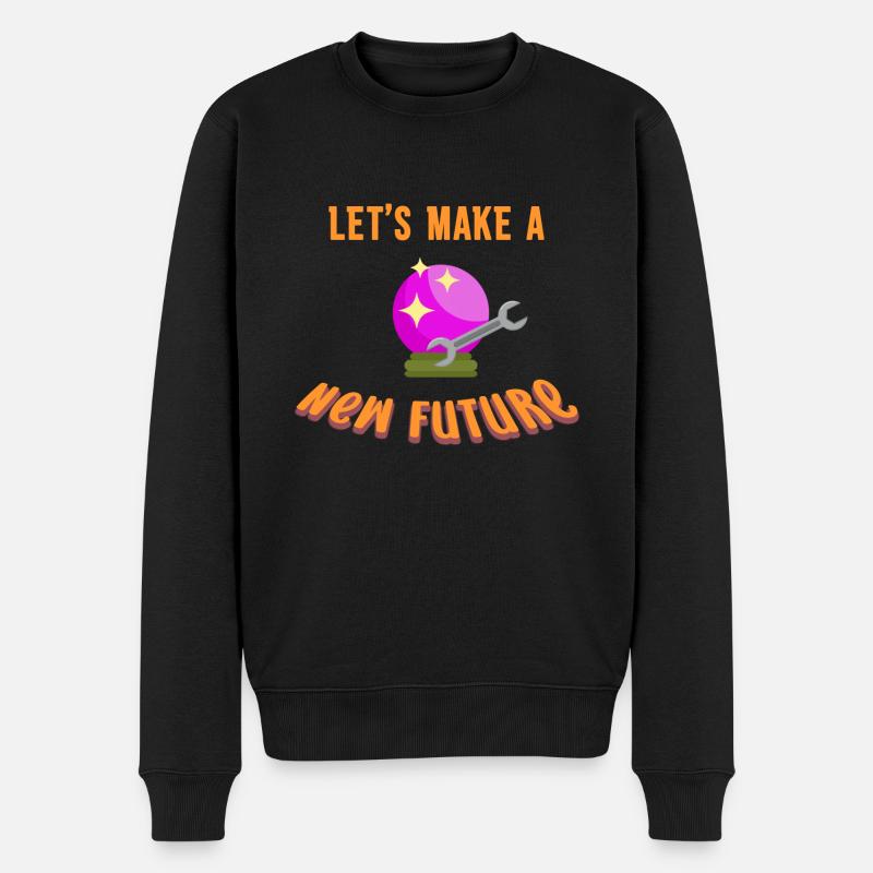 Lets Make A New Future Funny Wahrsagerin Hexerei - Männer Premium Bio Pullover - Schwarz