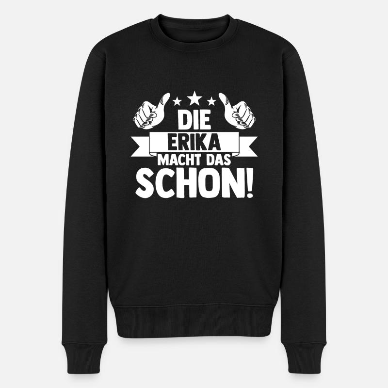 Vorname Erika - Männer Premium Bio Pullover - Schwarz